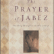The Prayer of Jabez: Breaking Through to the Blessed Life PDF