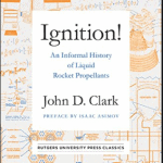 Download Ignition! An Informal History of Liquid Rocket Propellants PDF