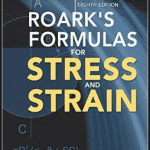 Download Roark’s Formulas for Stress and Strain PDF EBook Free