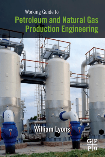 Working Guide to Petroleum and Natural Gas Production Engineering PDF