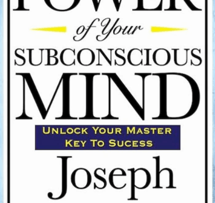 The Power of Your Subconscious Mind Pdf