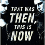 Download That Was Then This Is Now Pdf EBook Free