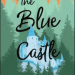 Download The Blue Castle Pdf EBook Free