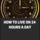 How to Live on 24 Hours a Day Pdf