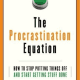 The Procrastination Equation Pdf