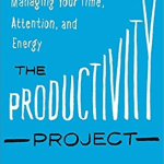 Download The Productivity Project Pdf EBook Free